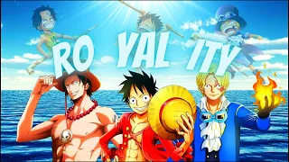 Ace x Luffy x Sabo (Brothers Bond - Royalty) | [AMV/Edit] | One Piece