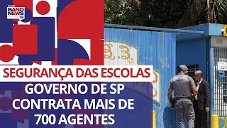 Governo de SP contrata mais de 700 agentes para atuarem na segurança das escolas