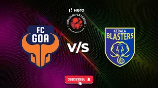 FC GOA VS KERALA BLASTERS | EA SPORTS FC 24 | HERO INDIAN SUPER LEAGUE | GAMEPLAY | PS5