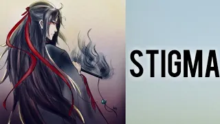 Stigma | AMV | Wei Wuxian (CC Lyrics)