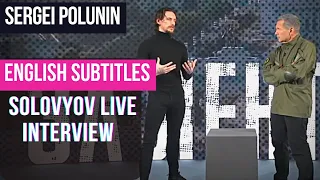 Sergei Polunin: Vladimir Solovyov ENGLISH SUBTITLES [Click on ⚙ SETTINGS] Solovyov LIVE 7.13. 2023