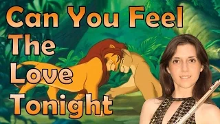 Can You Feel The Love Tonight - The Lion King (Flute Cover)