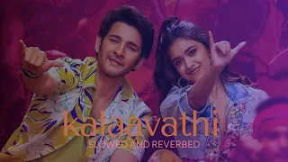 kalaavathi | Lofi songs bollywood | Slowed and Reverbed | @saregamasouth