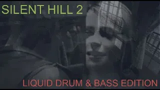 [MUSIC] SILENT HILL 2: DRUM & BASS EDITION