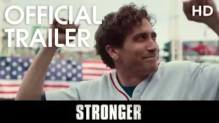 STRONGER | Official Trailer | 2017 [HD]
