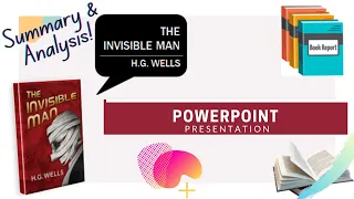 The Invisible man-Novel by H.G. Wells| Complete Summary & Analysis| Interactive slides PPT| Class 10