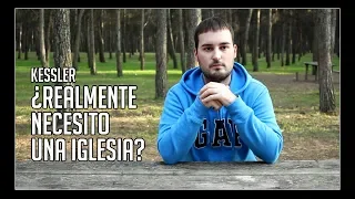 ¿Necesito una iglesia? - Hebreos 10:25 - Reflexión - Kessler