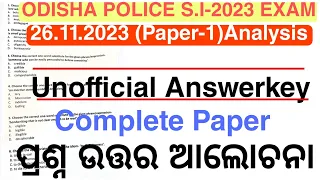 S.I Police Paper-1 Analysis |Unofficial Answerkey|26.11.2023 (English & Odia)