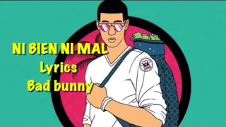 NI BIEN NI MAL-Bad Bunny Lyrics