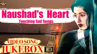 Naushad's Heart Touching Sad Video Songs Jukebox - (HD) Hindi Old Bollywood Songs