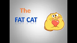 Standard: II , Subject: English  , Topic: The Fat Cat