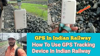 GPS In Indian Railway 🚆 How To Use GPS Tracking Device In Indian Railway