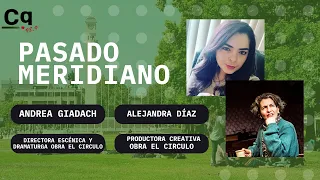 Andrea Giadach Directora escénica dramaturga y Alejandra Díaz Productora creativa obra el Círculo