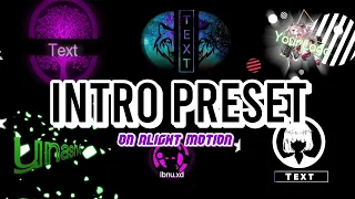 INTRO/LOGO PRESETS || alight motion