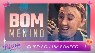 Clipe: Sou um boneco | Poliana Moça