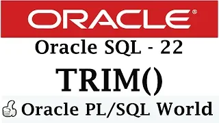 TRIM Function In Oracle | Character Manipulation | Oracle Tutorial for Beginners