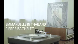 [LP PLAY] EMMANUELLE IN THAILAND - PIERRE BACHELET