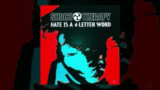 Shock Therapy - Hate Is a 4-Letter Word (Summer of Hate '95 Mix) (Official Audio)