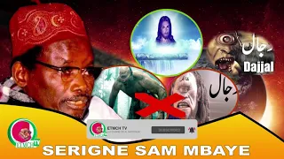 Serigne Sam Mbaye: Al Massih Ad dajjal fin du temps ( moudie jamono ) bassi nouvelle odre mondial bi