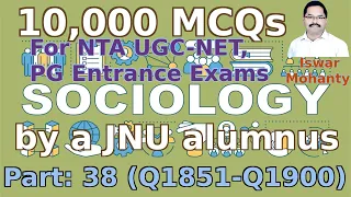 Sociology | 10,000 MCQs | Part 38 | NTA UGC NET | PG Entrance Exams | Multiple Choice Questions