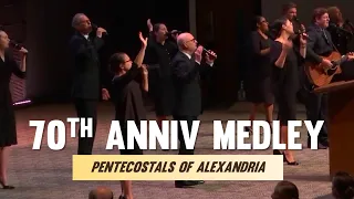 Pentecostals Of Alexandria - 70th Anniversary Medley