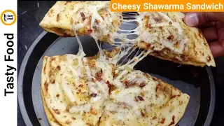 Shawarma Sandwich Only For Cheese Lovers | Pizza Sandwich Recipe | Tasty Food