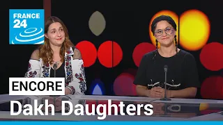 Ukraine's Dakh Daughters on their dark cabaret • FRANCE 24 English