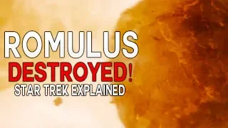 The DESTRUCTION of Romulus! - Star Trek Explained