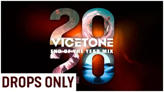 Vicetone - End of The Year Mix 2020 [Drops Only / Apenas Drops]