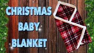 Baby Fleece Blanket | Christmas Baby Blanket | The Sewing Room Channel