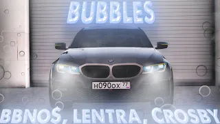 bbno$, lentra, Crosby - bubbles (showcase mta by. dipper)