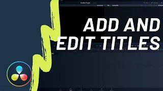 How To Add and Edit Titles in DaVinci Resolve 17