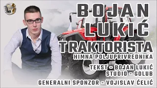 Bojan Lukic - Traktorista Himna Poljuprivrednika Novo 2023