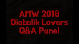 AMW 2018 | Diabolik Lovers Q&A Panel