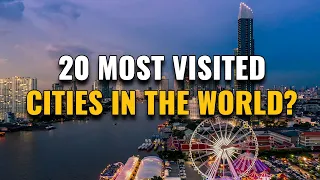 20 Most Visited Cities in the World 2023