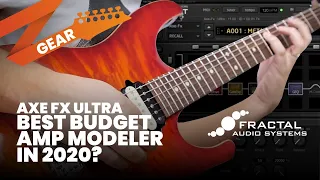 Axe Fx Ultra - Best "Budget" Amp Modeler in 2020?