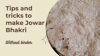 Softest and Thin Jowar Roti Tips | Gluten Free | ज्वारीची भाकरी