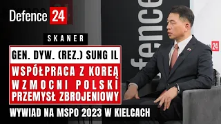 Gen. Sung: współpraca z Koreą wzmocni polski przemysł zbrojeniowy | MSPO Kielce 2023