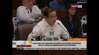 BT: Pagdinig ng senado kaugnay ng shabu shipment mula China na nakalusot sa Customs