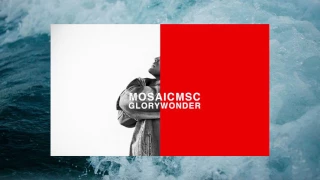 MOSAIC MSC- Now & Forever (Official Audio)