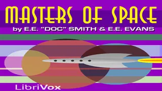 Masters of Space by E. E. SMITH read by Mark Nelson | Full Audio Book