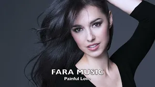 Fara Music Painful Love