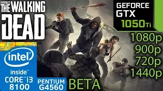 Overkill's The Walking Dead Beta - GTX 1050 ti - i3 8100 - G4560 - 1080p - 900p - 720p - 1440p