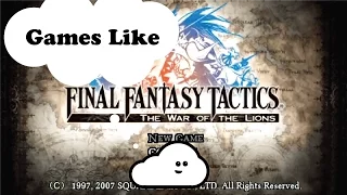5 Games Like Final Fantasy Tactics