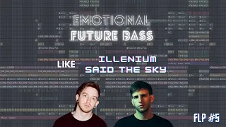 Emotional Future Bass - Melodic Dubstep Template #5 - Like ILLENIUM, Gryffin, Said The Sky