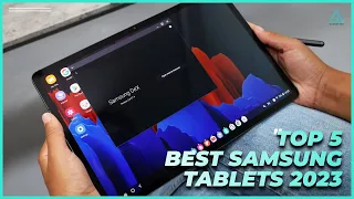 Best Samsung Tablet 2023 - Top 5 Best Samsung Tablets you Should Buy in 2023