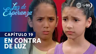 Luz de Esperanza: Los niños se enojaron con Luz por culpa de Adán (Capítulo n° 19)