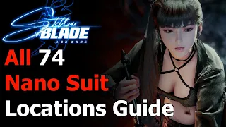Stellar Blade All 79 Nano Suit Locations - All New Game + Nano Suits - Nano Suit Collector Trophy