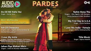 Pardes Jukebox - Full Album Songs | Shahrukh Khan, Mahima, Nadeem Shravan