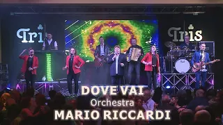 Orchestra MARIO RICCARDI - DOVE VAI